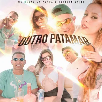 Outro Patamar by Mc Negão da Penha