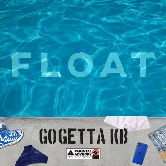 Float by GoGetta.Kb