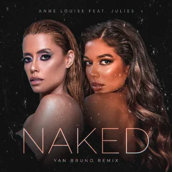 Naked (Yan Bruno Remix) by Anne Louise