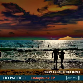 Dataphunk (King Cosmic's Herbs in Da System Remix) by Lio Pacifico