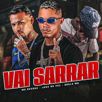 Vai Sarrar by Juca MC