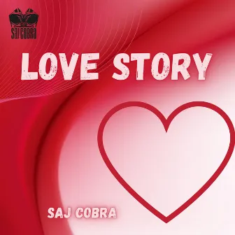 Love Story by Saj Cobra