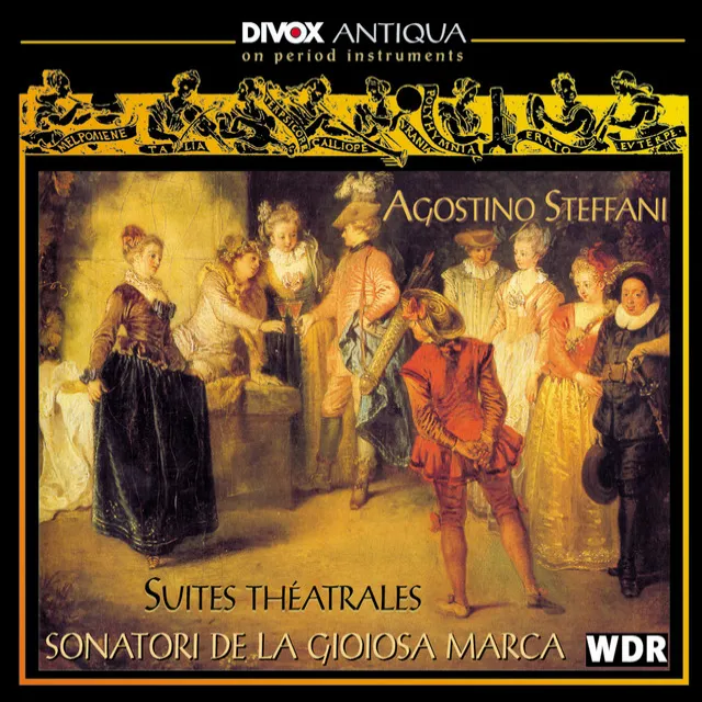 Steffani, A.: Henrico Leone / I Trionfi Del Fato / Obe, Regina Di Tebe / Amor Vien Dal Destino (Suites Theatrales) (Sonatori De La Gioiosa Marca)