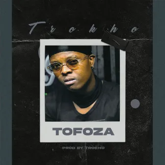 Tofoza by Trokho