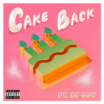 Cake Back by King Rawllie