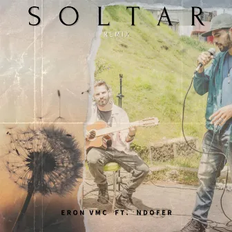 Soltar (Remix) by Eron VMc