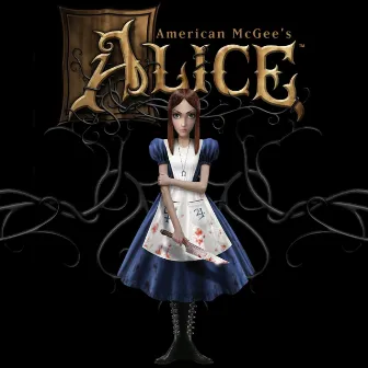 American McGee's Alice by Chris Vrenna