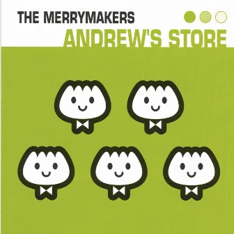 Andrew's Store by The Merrymakers