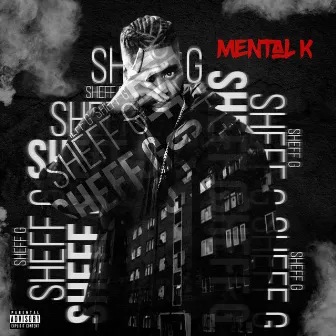 Sheff G by Mental K