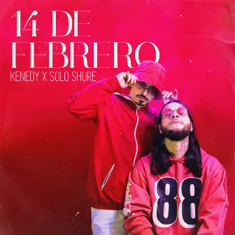 14 de Febrero by Solo Shure