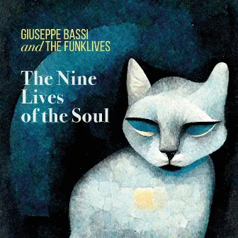 The Nine Lives of the Soul by Giuseppe Bassi