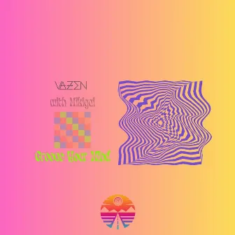 Groove Your Mind by Vazen