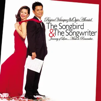 The Songbird & The Songwriter (Journey Of Love...Music To Remember) by Regine Velasquez