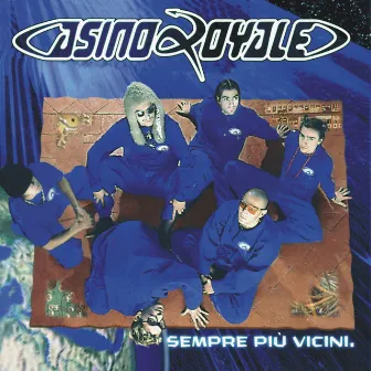 Sempre Piu' Vicini by Casino Royale