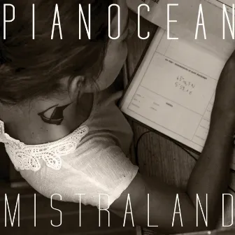 Mistraland by Pianocean