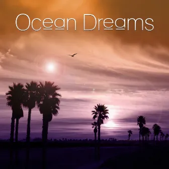 Ocean Dreams – Chillout Summer Lounge, Deep Chill, Beach Party, Summer Love, Sensual Chill Lounge, Relaxing Chill by Wanted Chill Oasis