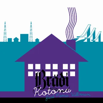 Kotona by Brädi