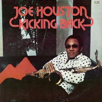 Kicking Back by Joe Houston