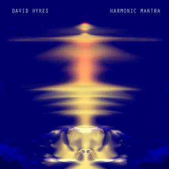 Harmonic Mantra by David Hykes