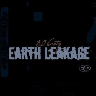 Earth Leakage Ep (Radio edit) by B.O 6eatz