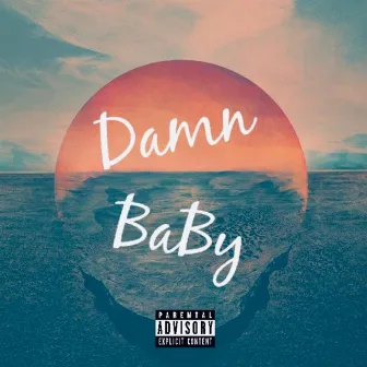 Damn Baby by Ray Glizzo