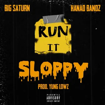 Sloppy by Big Saturn