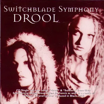 Drool by Switchblade Symphony