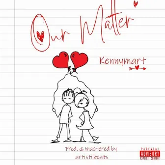 Our Matter by Kennymart