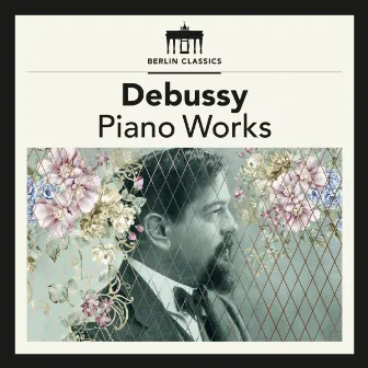 Debussy: Piano Works by Peter Rösel