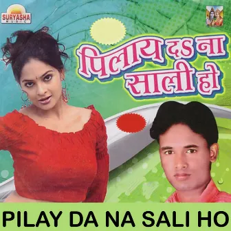 Pilay Da Na Sali Ho by 