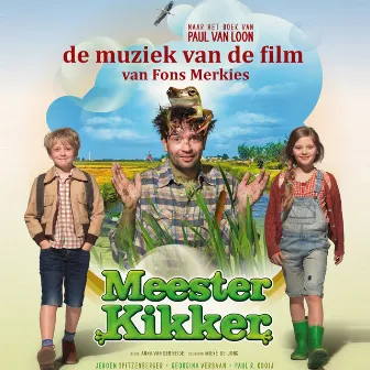 Meester Kikker (De muziek van de film) by Fons Merkies