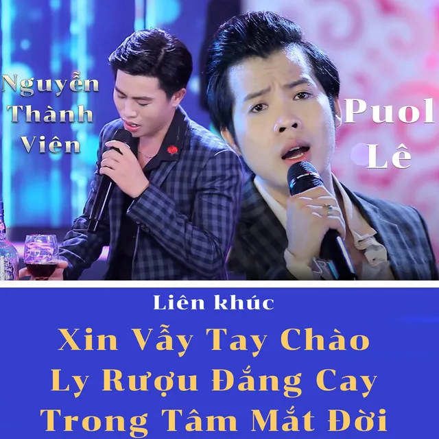 Liên khúc Xin Vẫy Tay Chào