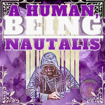 A Human, Being Nautalis by Memburz Only