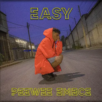 Easy by Peewee Emece