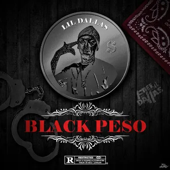 Black Peso by Lil Dallas