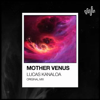 Mother Venus by Lucas Kanaloa