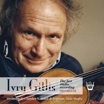 Ivry Gitlis - The Last Studio Recording by Alain Moglia