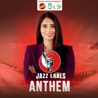 Jazz Laals - Anthem by Jazz Digital