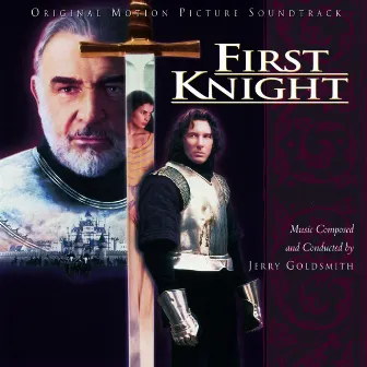 First Knight - Original Motion Picture Soundtrack by Jerry Goldsmith