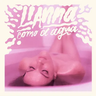 Como el Agua by Lianna