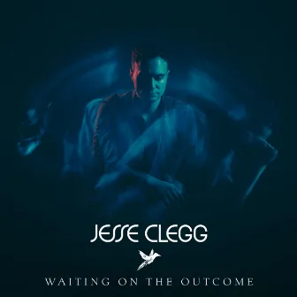 Waiting on the Outcome by Jesse Clegg