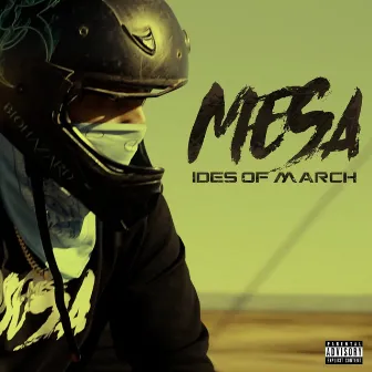 Ides of March by Mesa