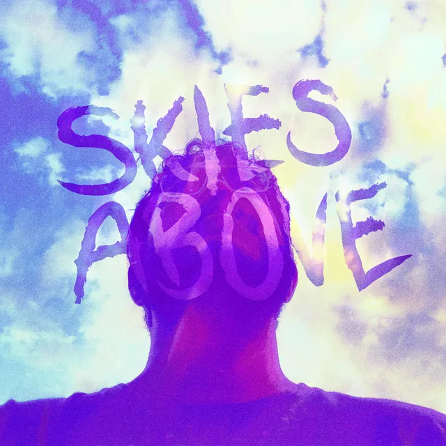 Skies Above