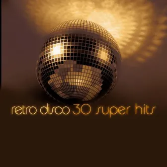 Retro Disco - 30 Super Hits by Count Dee's Silver Disco Explosion