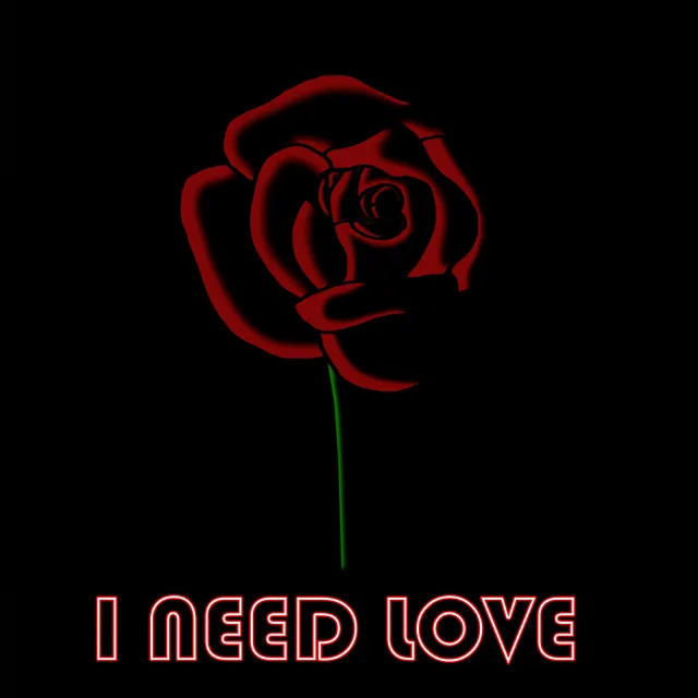 I need love - Original