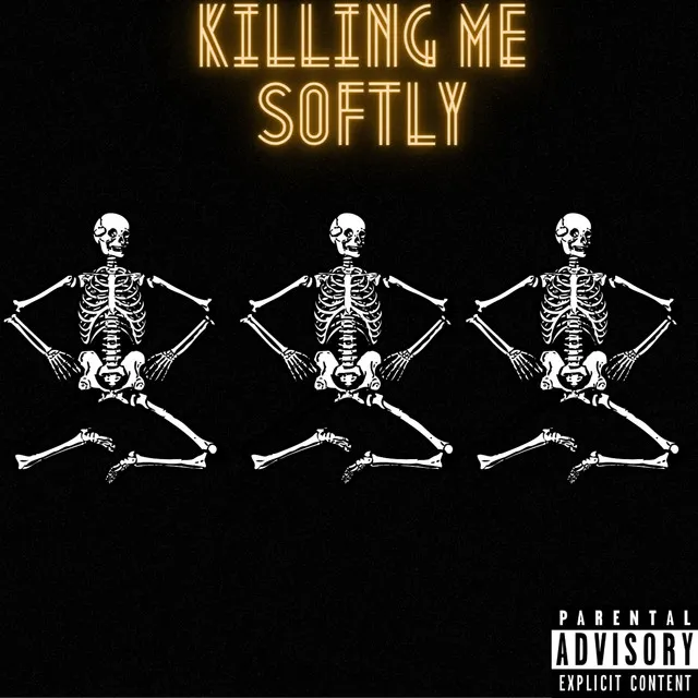 Killing Me Soflty Slowed