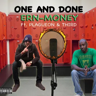 One and Done by Ern-Money