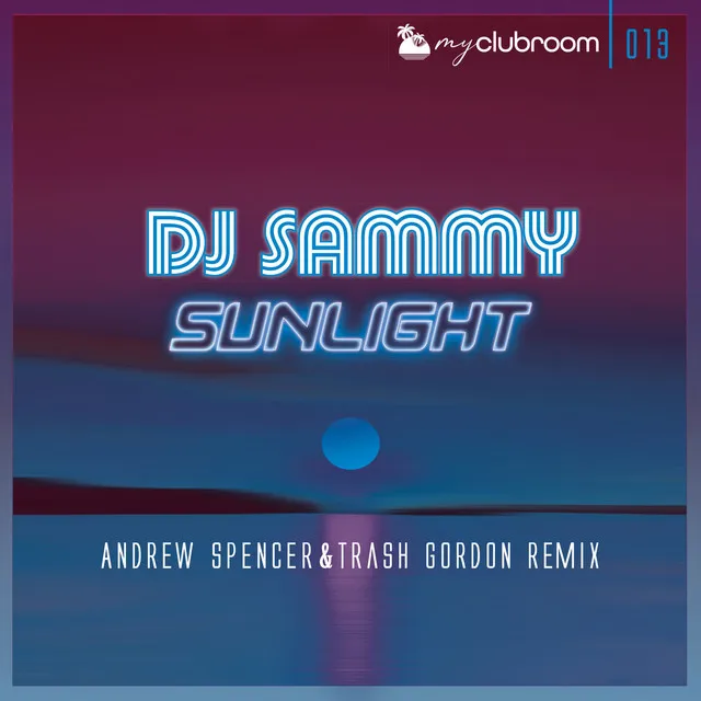 Sunlight (2020) - Andrew Spencer & Trash Gordon Radio Edit