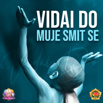 Vidai Do Muje Smit Se by Jinagam Ratna M.S.