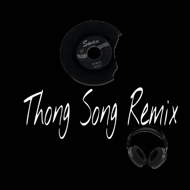 Thong Song Remix (Aleteo)